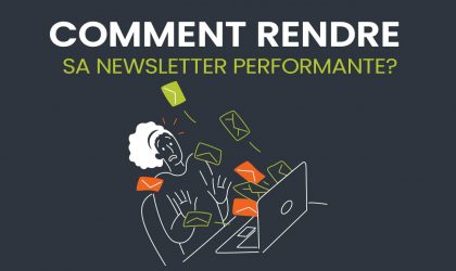 Comment-rendre-sa-newsletter-performante