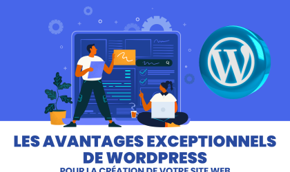 Les-avantages-exceptionnels-de-WordPress-pour-la-creation-de-site-web
